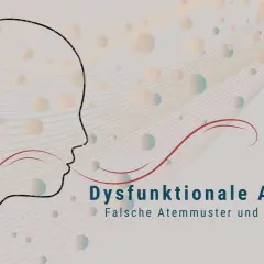 Abstrakte Darstellung einer menschlichen Silhouette, die atmet. Text: Dysfunktionale Atmung - Falsche Atemuster und ihre Folgen. Mögliche falsche Atmung Symptome werden hier thematisiert.