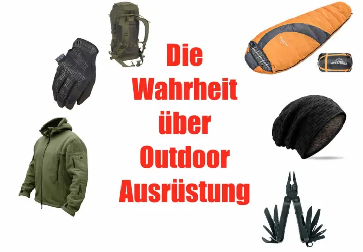 Die Wahrheit über Outdoor-Ausrüstung: Rucksack, Handschuhe, Jacke, Schlafsack, Mütze und Multitool. Die denier Bedeutung von Qualität.